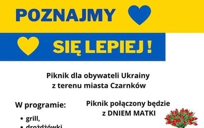 Zdjęcie do POZNAJMY SIĘ LEPIEJ - piknik dla obywateli Ukrainy z terenu Miasta Czarnk&oacute;w