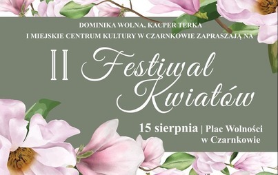 Zdjęcie do II FESTIWAL KWIAT&Oacute;W w Czarnkowie