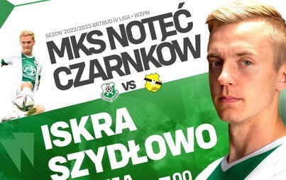 Zdjęcie do MECZ PIŁKI NOŻNEJ - MKS NOTEĆ CZARNK&Oacute;W vs ISKRA SZYDŁOWO