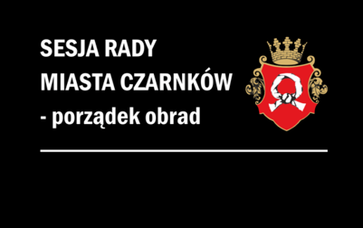 Zdjęcie do 2022.09.27 - XLIX sesja Rady Miasta Czarnk&oacute;w (15.30)