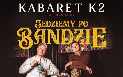 Zdjęcie do Kabaret K2